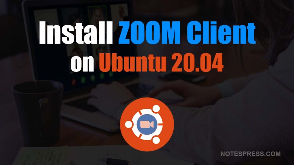 install zoom on ubuntu 20.04