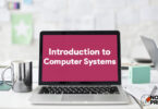 Introduction to Computer Systems - Computer Fundamentals