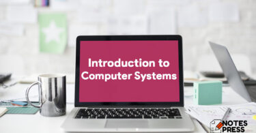 Introduction to Computer Systems - Computer Fundamentals